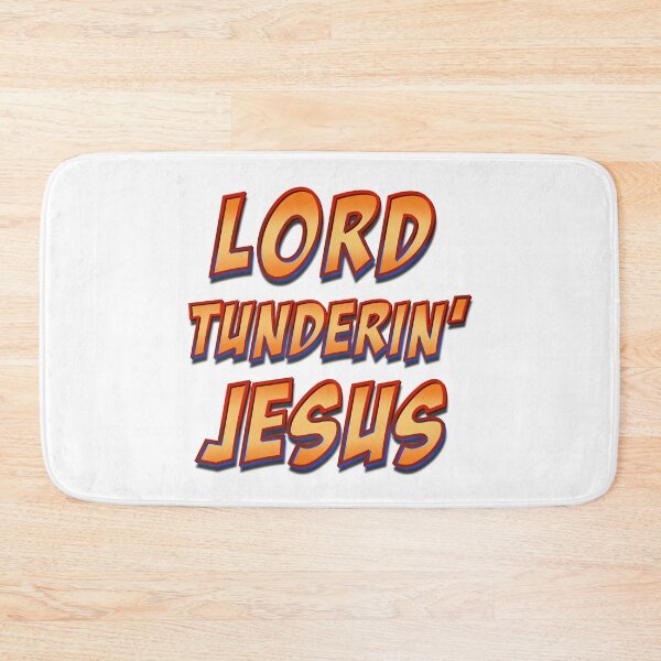 Item preview, Lord Tunderin’ Jesus designed and sold by DaveDanchuk.