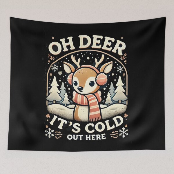 Item preview, Oh Deer, It’s Cold Out Here designed and sold by FunandWhimsy.