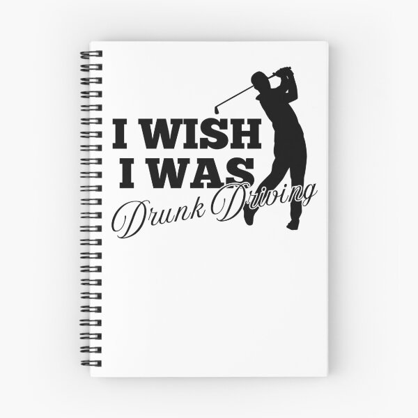 Item preview, I Wish I was Drunk Driving Golf Pun Ironic Meme Funny designed and sold by SortaPrettyOk.