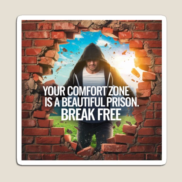 Item preview, Break Free from Your Comfort Zone designed and sold by ArtemisDesignAI.