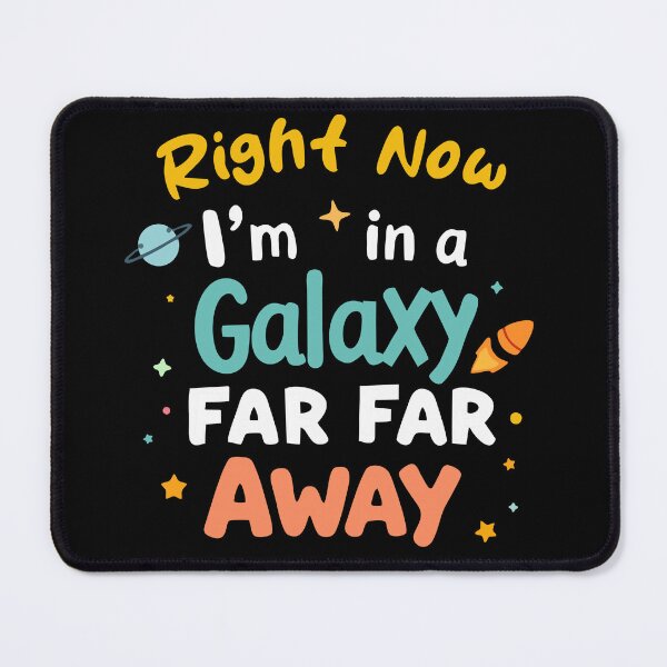 Item preview, I'm in a Galaxy Far Far Away designed and sold by Creative Magia.