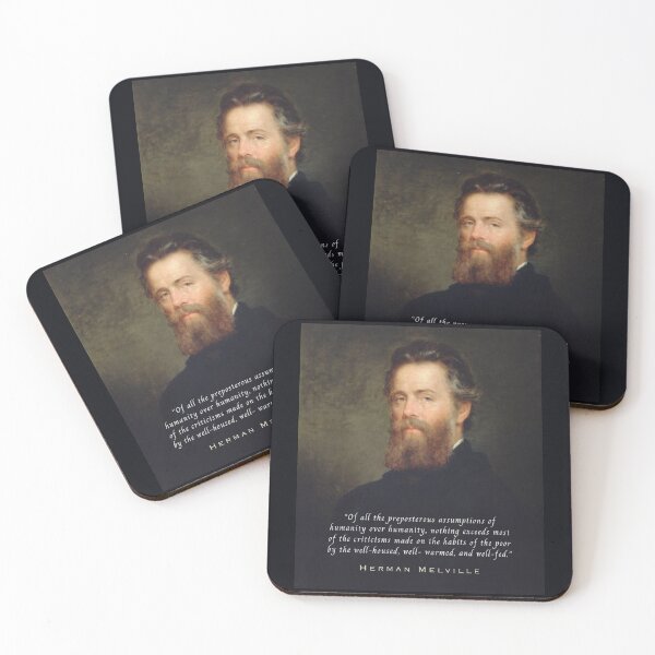 Item preview, Herman Melville quote: Of all the preposterous assumptions of humanity over humanity, nothing exceeds most of the criticisms made on the habits designed and sold by artbleed.