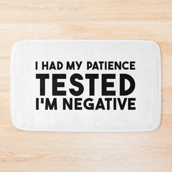 Item preview, I Had my Patience Tested | Funny quotes designed and sold by Luckyart5.