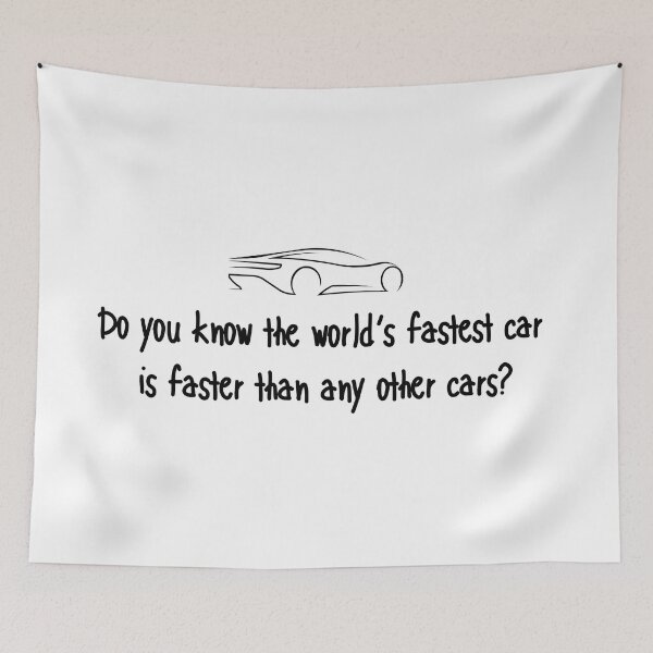 Item preview, Fastest Car is no doubt faster than any other. designed and sold by twosenses.