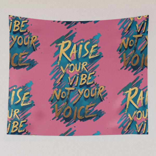 Item preview, Raise your vibe, not your voice. designed and sold by AmuraLumina.