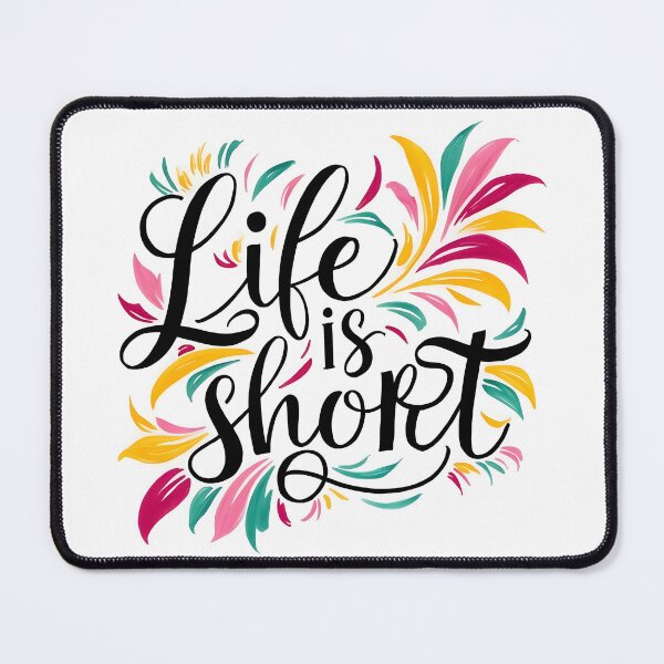 Item preview, Life is short designed and sold by EnchantedThread.