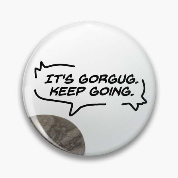 Item preview, Keep Going Gorgug Dimension 20 designed and sold by griffinsguitar.