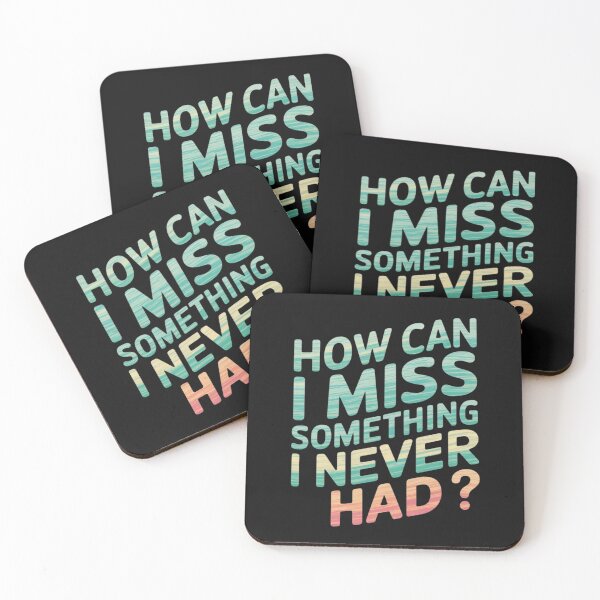 Item preview, How can I miss something I never had designed and sold by nimmitrends.