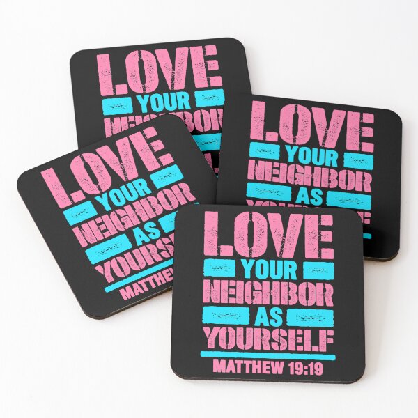 Item preview, Matthew 19:19 Love Your Neighbor As Yourself designed and sold by plushism.