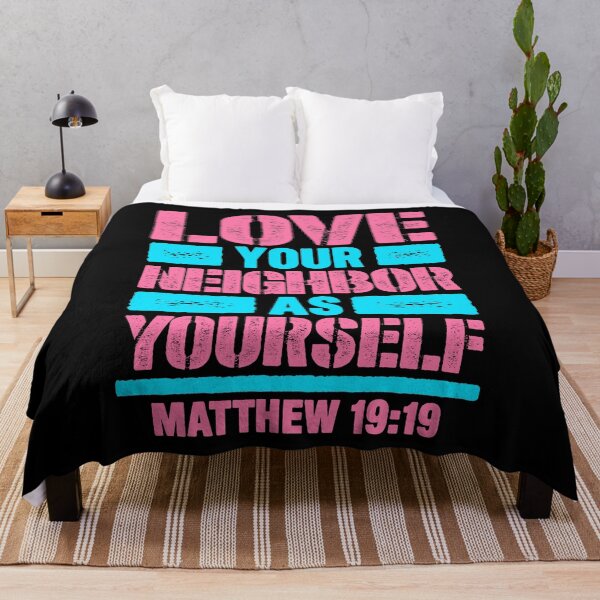 Item preview, Matthew 19:19 Love Your Neighbor As Yourself designed and sold by plushism.