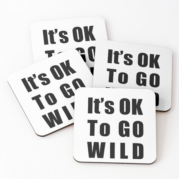 Item preview, It's OK To GO WILD designed and sold by IftinDesigns.
