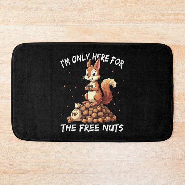 Item preview, I'm Only Here for the Free Nuts Funny Squirrel Autumn Humor designed and sold by Designer-Girl.