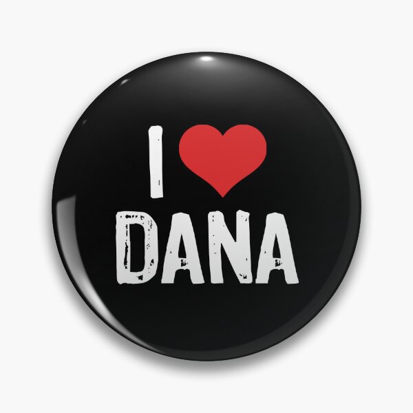 Item preview, I Love Dana designed and sold by The "I Love Everything" Shop.