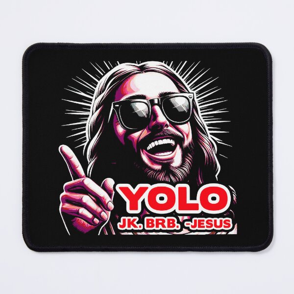 Item preview, YOLO JK BRB Jesus designed and sold by plushism.