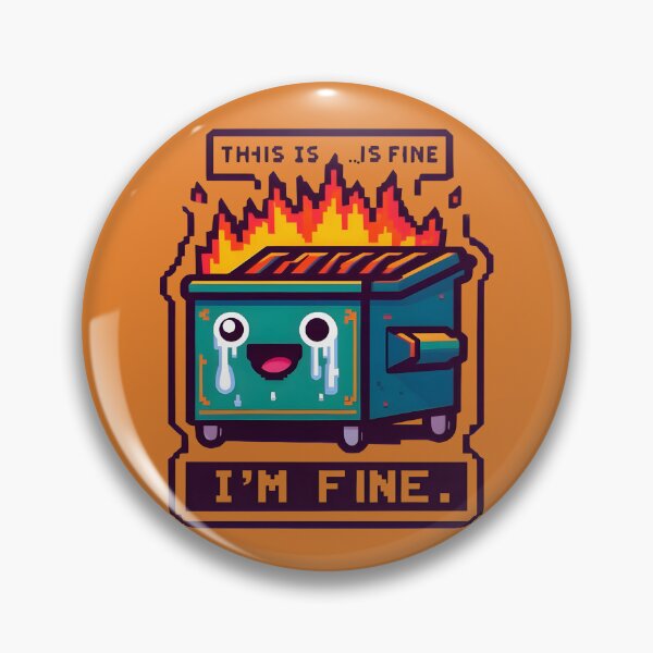 Item preview, Dumpster Fire, This Is Fine- I'm Fine designed and sold by SomniferumWars.