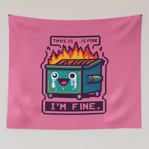 Item preview, Dumpster Fire, This Is Fine- I'm Fine designed and sold by SomniferumWars.