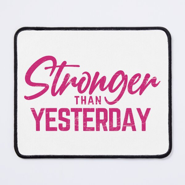 Item preview, Stronger Than Yesterday designed and sold by HowToCanadian.