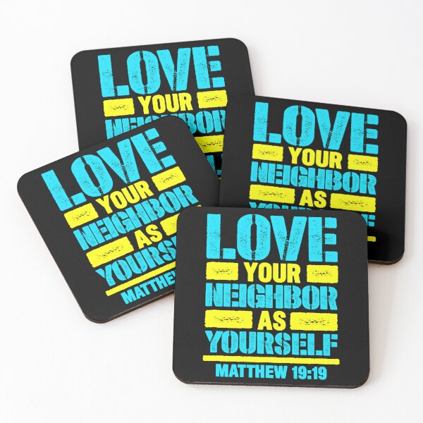 Item preview, Matthew 19:19 Love Your Neighbor As Yourself designed and sold by plushism.