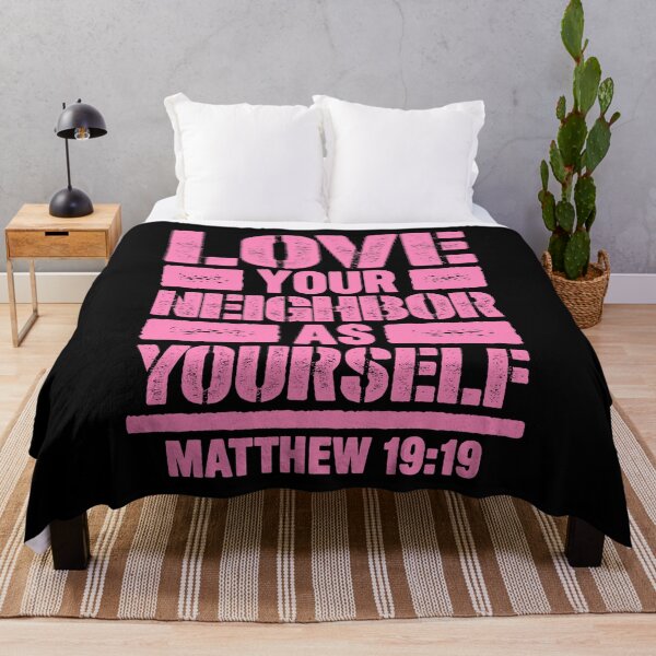 Item preview, Matthew 19:19 Love Your Neighbor As Yourself designed and sold by plushism.