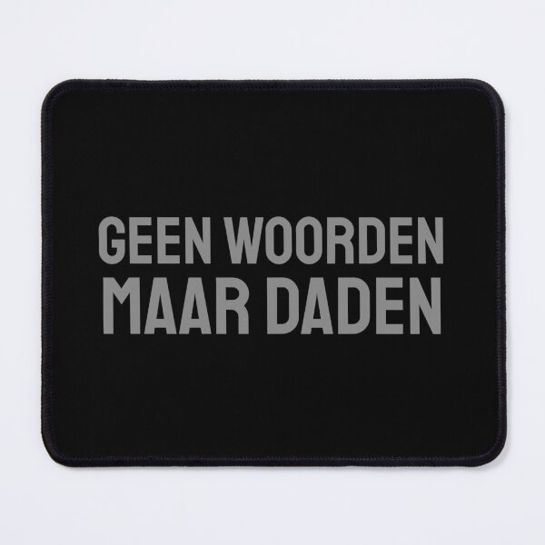 Item preview, Geen Woorden Maar Daden grey 2 designed and sold by VRedBaller.