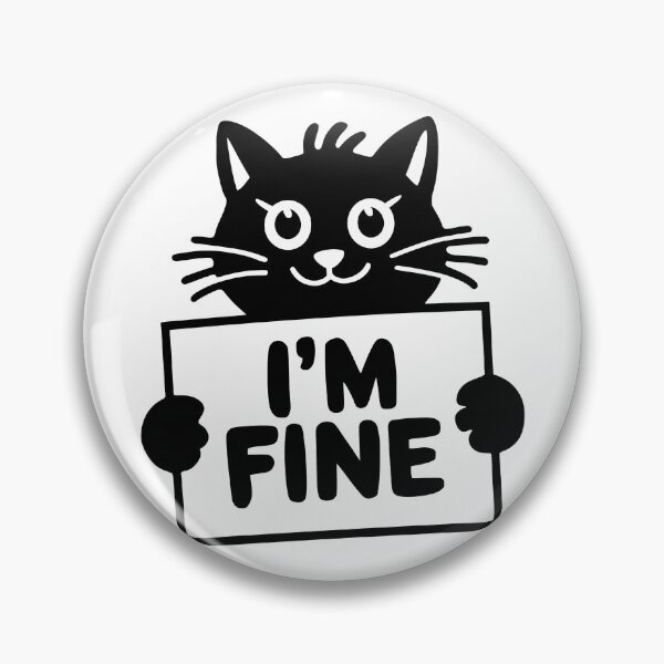 Item preview, Cute smiling cat with a sign "I'm fine". Funny animal art designed and sold by GiriaGallery.