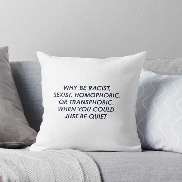 Item preview, Be Quiet, Not Prejudiced: Say No to Hate designed and sold by FlyShop1.