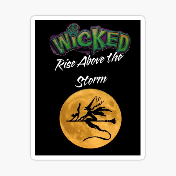 wicked 2025-Rise Above the Storm Sticker