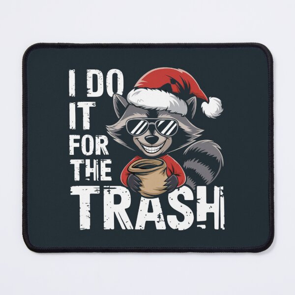 Item preview, I Do It For The Trash. designed and sold by SHALOXX.