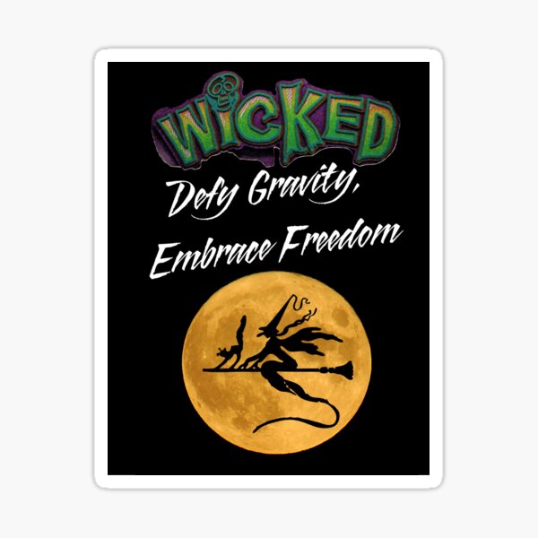 wicked 2025-Defy Gravity, Embrace Freedom Sticker