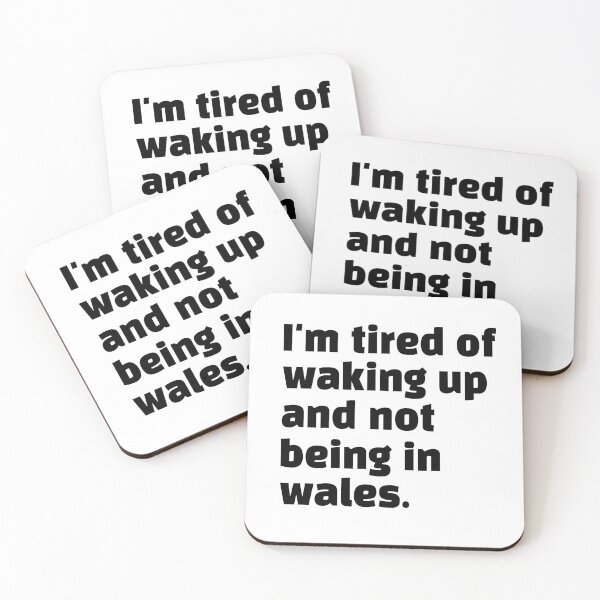 Item preview, I'm Tired Of Waking Up And Not Being In Wales Funny Welsh designed and sold by My Kozy Shoppe.