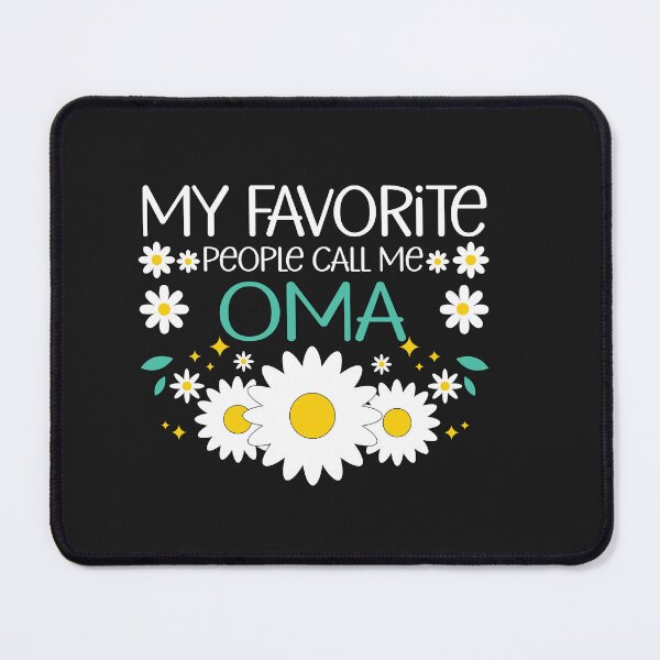Item preview, Favorite People Call Me Oma- Daisy Flower Design for Grandma Lovers designed and sold by Tujzui.