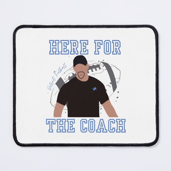 Item preview, Dan Campbell Here For The Coach designed and sold by aoroonn.