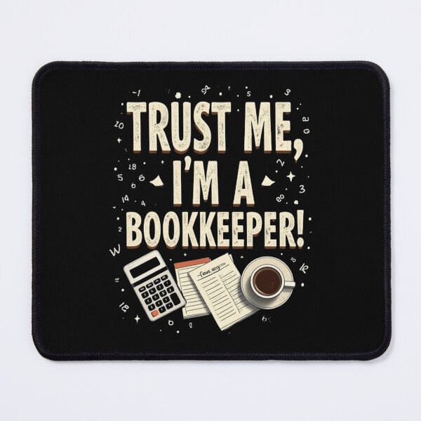 Item preview, Trust Me I’m a Bookkeeper Funny Design designed and sold by Dago345.