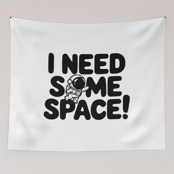Item preview, I Need Some Space! Funny Astronaut Pun designed and sold by PMCreative.