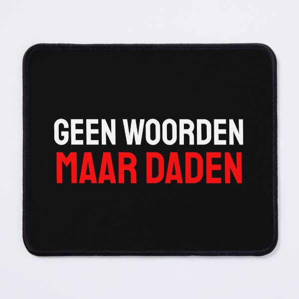 Item preview, Geen Woorden Maar Daden white red designed and sold by VRedBaller.