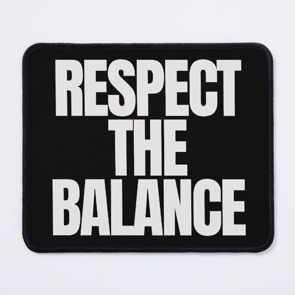 Item preview, Respect The Balance designed and sold by Caring Hearts.