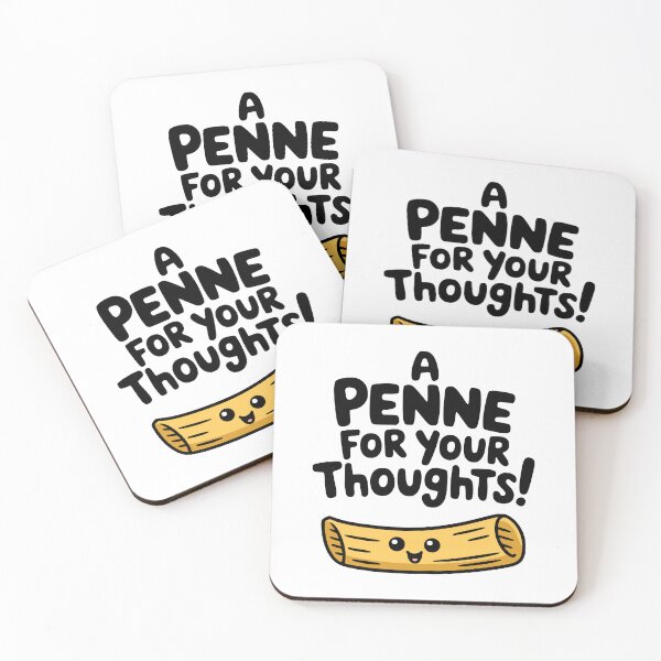 Item preview, A Penne For Your Thoughts! Cute Penne Pun designed and sold by PMCreative.