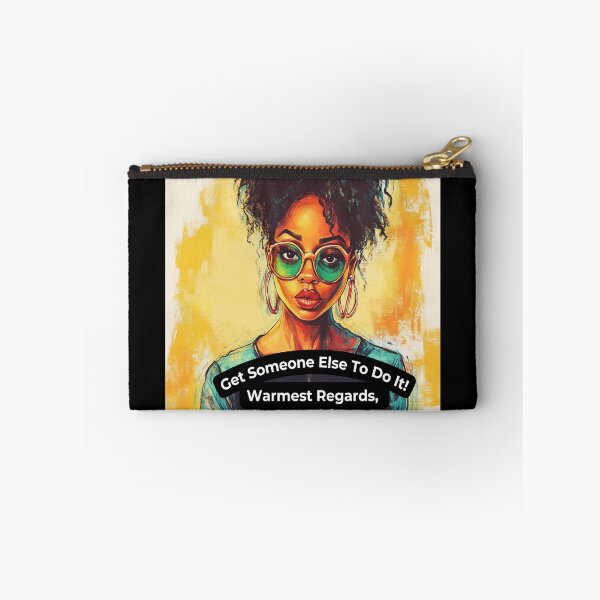 Item preview, Get Someone Else to Do It! – Warmest Regards, Black Women designed and sold by ATLPen.