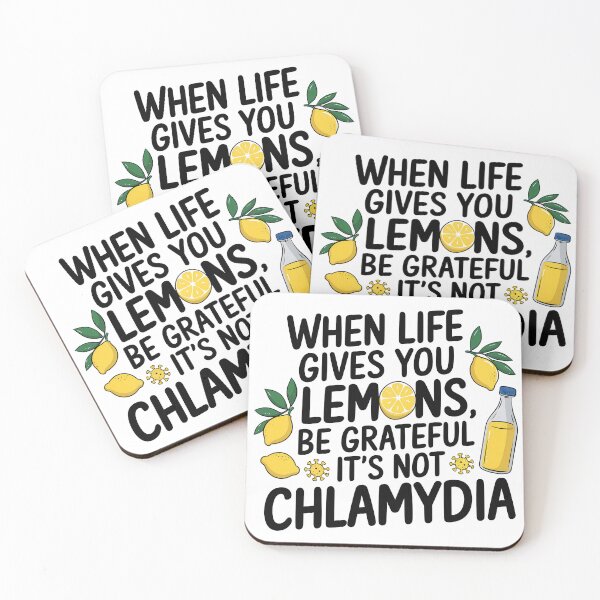 Item preview, When Life Gives You Lemons, Be Grateful It's Not Chlamydia designed and sold by Angry Swan Designs.