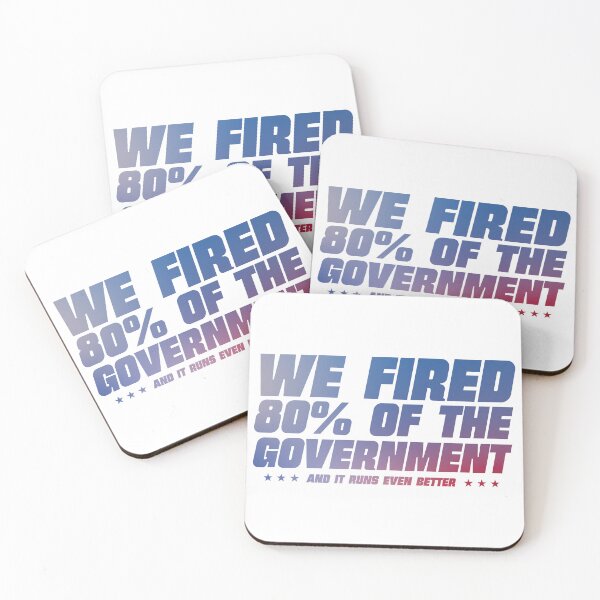Item preview, We Fired 80% of the Government designed and sold by magaforce.