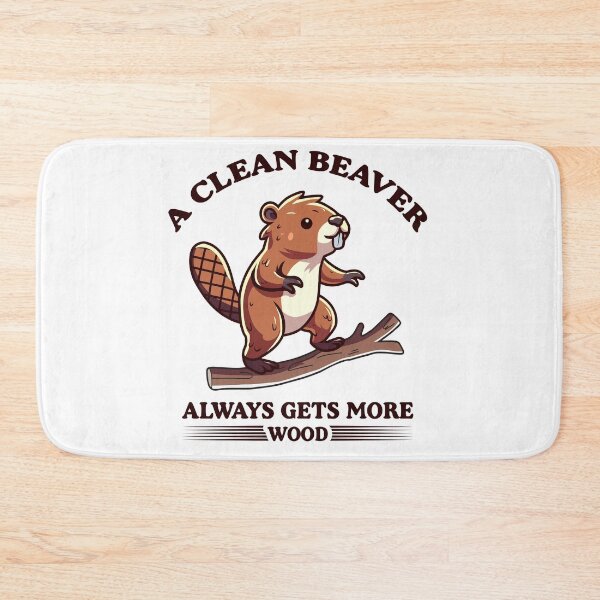 Item preview, A Clean Beaver Always Gets More Wood, Dirty Humor, Adult Humor, Inappropriate, Woman Aesthetic designed and sold by behindthefacts.