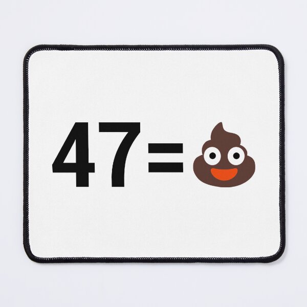 Item preview, 47 equals Poop - tRump equals Poop designed and sold by Thelittlelord.