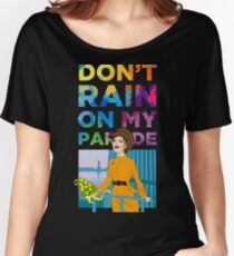 On my Parade Women's Relaxed Fit T-Shirt