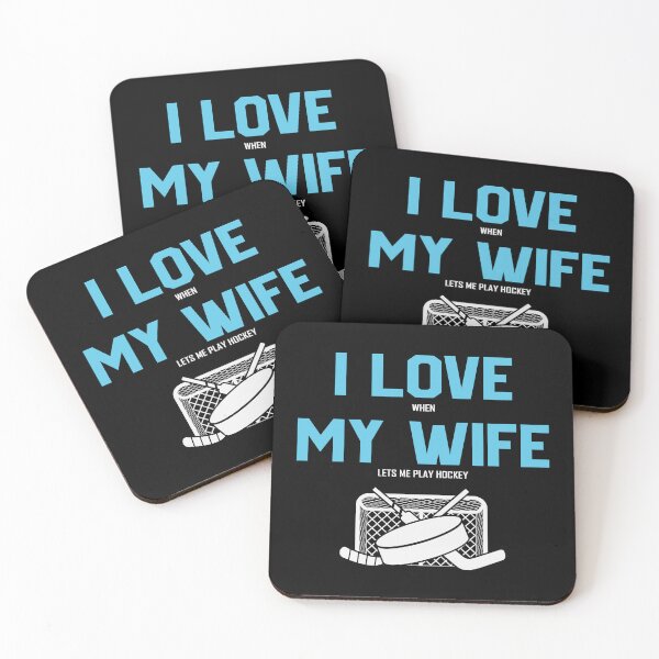 Item preview, I love when my wife let me play hockey designed and sold by ArtHavenDesign.