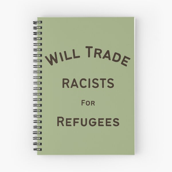 Item preview,  Will Trade Racists for Refugees designed and sold by DesignCollectiv.