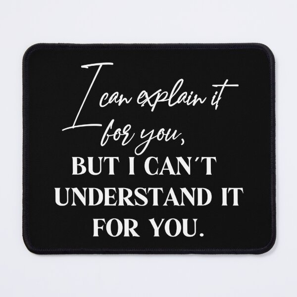 Item preview, I can explain it to you designed and sold by PamAraico.