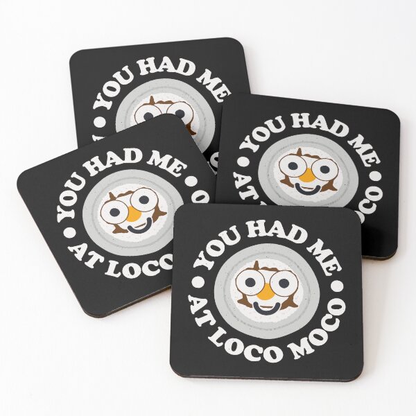 Item preview, You Had Me At Loco Moco - Hawaii Loco Moco designed and sold by TomThornton.