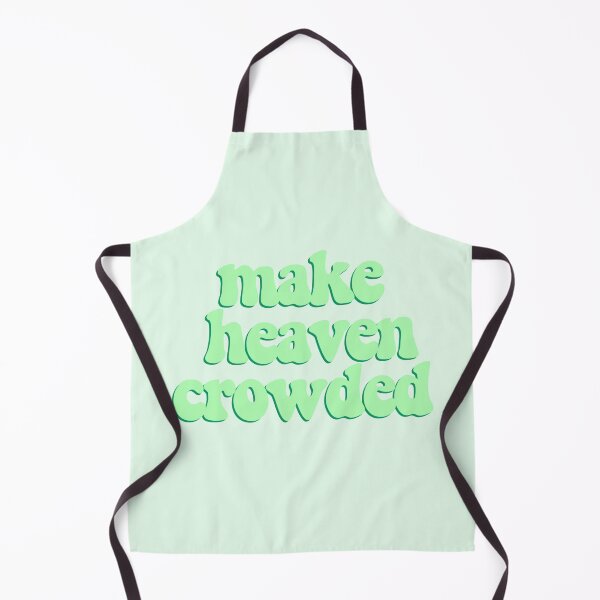 Item preview, make heaven crowded - green designed and sold by maries-shopz.