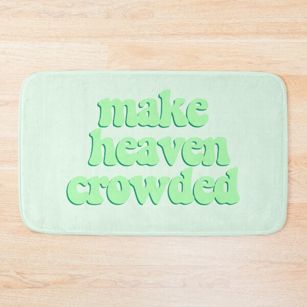 Item preview, make heaven crowded - green designed and sold by maries-shopz.