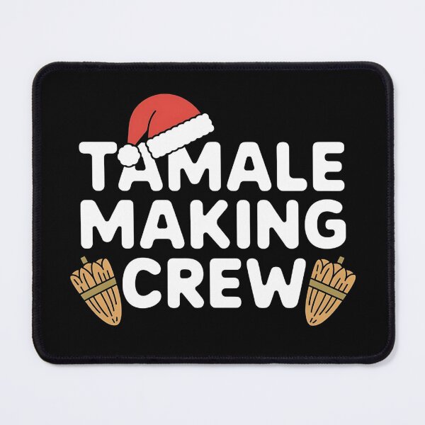 Item preview, Tamale Making Crew - A fun gift for anyone who loves the holiday tradition of making tamales with family and friends! designed and sold by ZyziowskyArt.